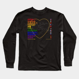 MOM: Say ¿Qué? Top Ten Spoken (USA) (Rainbow) Long Sleeve T-Shirt